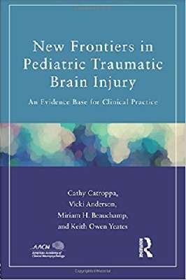 New Frontiers in Pediatric Traumatic Brain Injury: An Evidence Base for Clinical Practice (American Academy of…