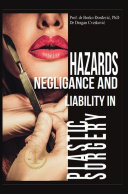 Hazards, Negligence, and Liability in Plastic Surgery