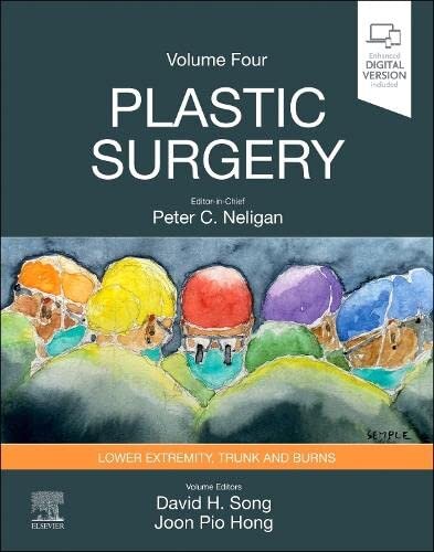 Plastic Surgery: Volume 4: Trunk and Lower Extremity (Plastic Surgery, 4)