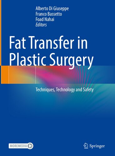 Fat Transfer in Plastic Surgery: Techniques, Technology and Safety