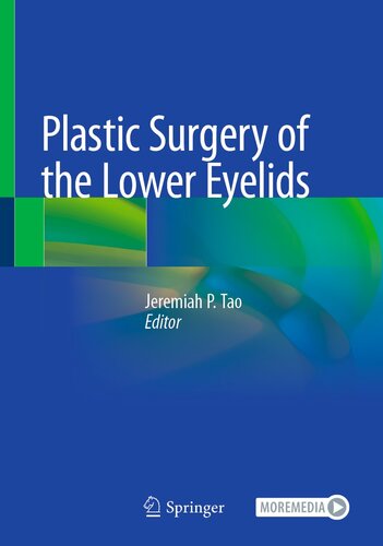 Plastic Surgery of the Lower Eyelids