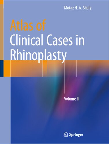 Atlas of Clinical Cases in Rhinoplasty: Volume II