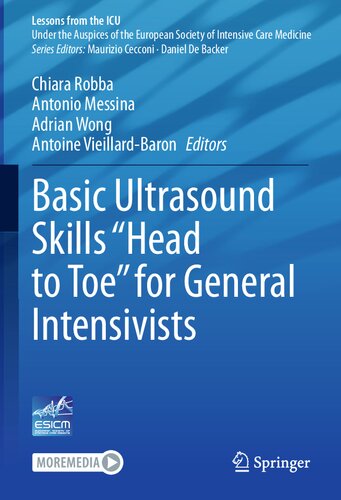 Basic Ultrasound Skills  Head to Toe  for General Intensivists (Lessons from the ICU)