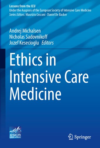 Ethics in Intensive Care Medicine (Lessons from the ICU)