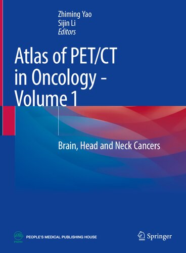 Atlas of PET/CT in Oncology. Volume 1: Brain, Head and Neck Cancers