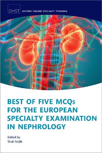 Best of Five MCQs for the European Specialty Examination in Nephrology (Oxford Higher Specialty Training)