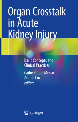 Organ Crosstalk in Acute Kidney Injury: Basic Concepts and Clinical Practices