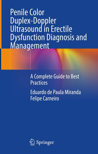 Penile Color Duplex-Doppler Ultrasound in Erectile Dysfunction Diagnosis and Management: A Complete Guide to Best Practices