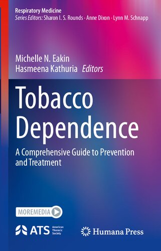 Tobacco Dependence: A Comprehensive Guide to Prevention and Treatment