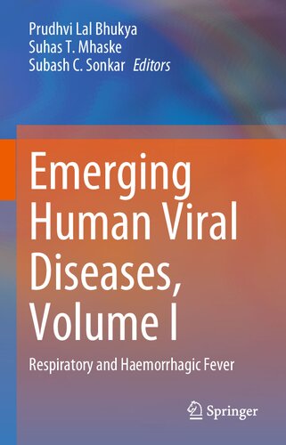 Emerging Human Viral Diseases, Volume I: Respiratory and Haemorrhagic Fever