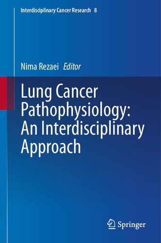 Lung Cancer Pathophysiology: An Interdisciplinary Approach