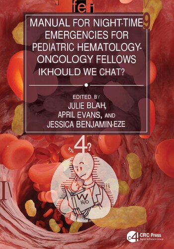 Manual for Night-Time Emergencies for Pediatric Hematology-Oncology Fellows-Should We Chat