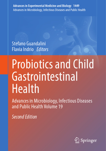 Probiotics and Child Gastrointestinal Health: Advances in Microbiology, Infectious Diseases and Public Health Volume 19