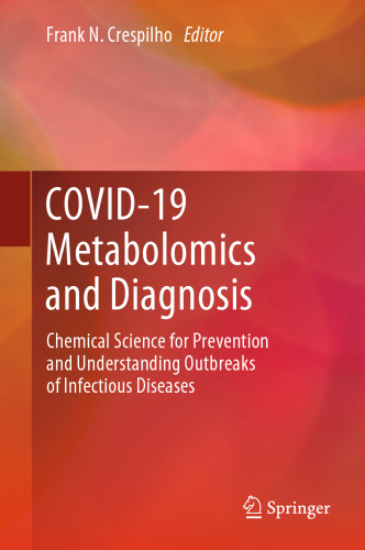 COVID-19 Metabolomics and Diagnosis: Chemical Science for Prevention and Understanding Outbreaks of Infectious Diseases