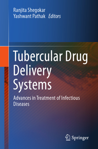 Tubercular Drug Delivery Systems: Advances in Treatment of Infectious Diseases