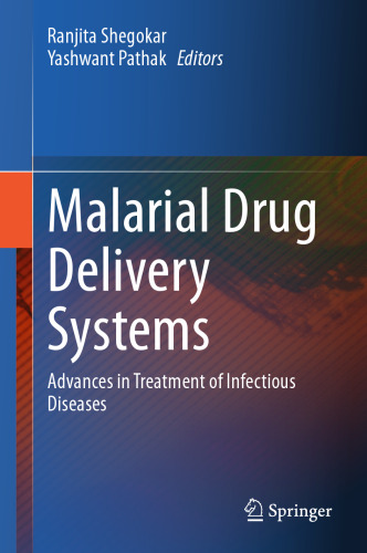 Malarial Drug Delivery Systems: Advances in Treatment of Infectious Diseases