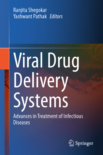 Viral Drug Delivery Systems: Advances in Treatment of Infectious Diseases