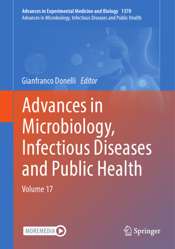 Advances in Microbiology, Infectious Diseases and Public Health: Volume 17