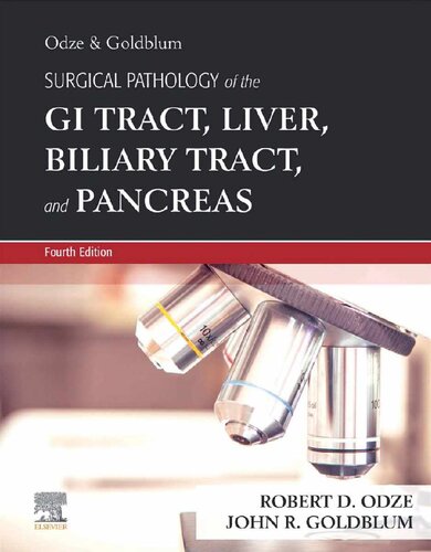 Odze and Goldblum Surgical Pathology Of The Gi Tract, Liver, Biliary Tract, And Pancreas