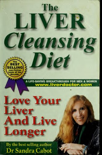 The Liver Cleansing Diet: Love Your Liver and Live Longer