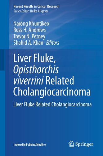 Liver Fluke, Opisthorchis viverrini Related Cholangiocarcinoma: Liver Fluke Related Cholangiocarcinoma