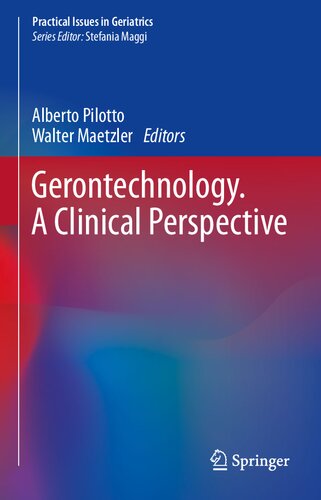 Gerontechnology. A Clinical Perspective (Practical Issues in Geriatrics)