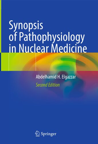 Synopsis of Pathophysiology in Nuclear Medicine