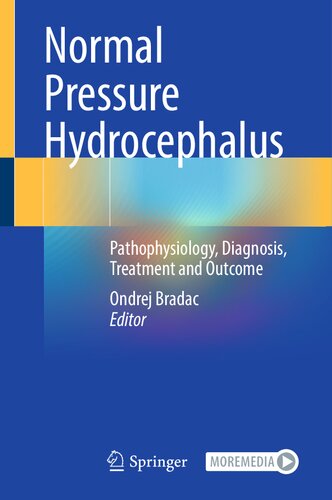 Normal Pressure Hydrocephalus: Pathophysiology, Diagnosis, Treatment and Outcome